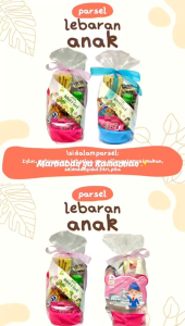 PARSEL ANAK /PARSEL LEBARAN/ ANGPAO LEBARAN /bingkisan