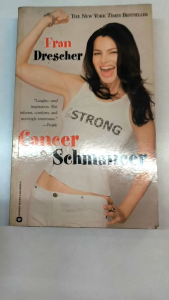 Cancer Schmancer by Fran Drescher | old unused book |Autobiography self-help book