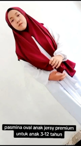 PASMINA OVAL JERSY PASMINA ANAK PASMINA INSTANS HIJAB ANAK 3 SAMPAI 12 TAHUN
