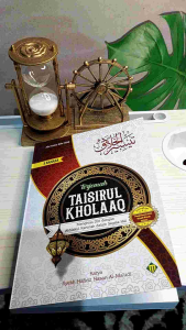 Terjemah Taisirul Kholaq Kholak Kholaaq Taisir al Kholaq (mujizat) karya Syekh Hafidz Hasan Al-Masudi