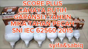 BOHLAM LED / LAMPU LED SCORE PLUS GARANSI 1 TAHUN 5W-60W