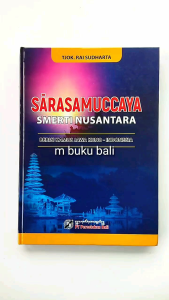 Buku Sarasamuccaya Smerti Nusantara Berisi Kamus Jawa Kuno Indonesia Tjok Rai Sudharta