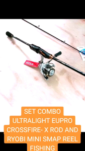 SET COMBO ULTRALIGHT SPINNING EUPRO CROSSFIRE -X ROD AND RYOBI SMAP MINI REEL FISHING