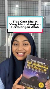 Panduan Cara Shalat Terlengkap Wajib Dan Sunnah Yang Mendatangkan Pertolongan Allah