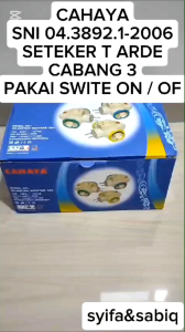 SETEKER T ARDE CABANG 3 PLUS SWITE ON OFF CAHAYA SC 383