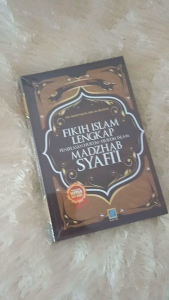 Buku Fikih Islam Lengkap Madzhab Syafii - Penjelasan Matan Abu Syuja - Pustaka Arafah
