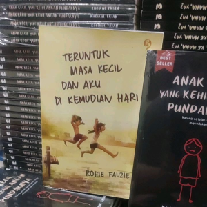 2 BUKU teruntuk masa kecil dan aku dikemudian hari/ Anak kecil yang k