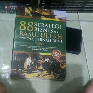 88 STRATEGI BISNIS ALA RASULULLAH YANG TAK PERNAH RUGI