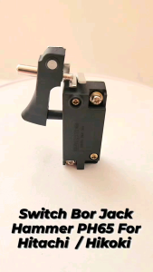 Hikokii PH65 Switch Saklar Skakel Demolition Hammer Hitachi PH 65