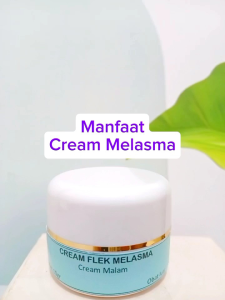 CREAM MALAM FLEK MELASMA - Untuk Memudarkan Flek Hitam Membandel Di wajah