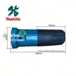 Bộ Vỏ Máy Mài Makita 9553NB [ Công Tắc Cạnh ] 2 Chi tiết Thân Máy Mài Makita 9553NB Hàng Xịn