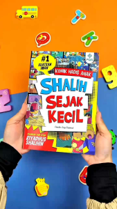 Komik Hadis Anak Shalih Sejak Kecil: buku yang didesain khusus untuk menanamkan adab kepada anak dengan cara yang mudah dipahami~ Winonabooks × PQS