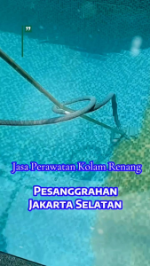 Jasa Perawatan Kolam Renang Permata hijau Jakarta Selatan