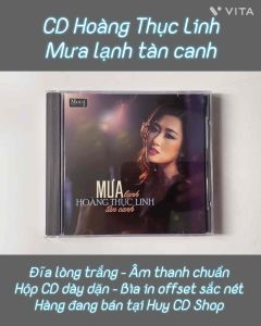 Đĩa CD HOÀNG THỤC LINH Mưa lạnh tàn canh Nhạc vàng trữ tình Bolero Đĩa lòng Trắng Chất Lượng cao Âm Thanh chuẩn HUY CD SHOP
