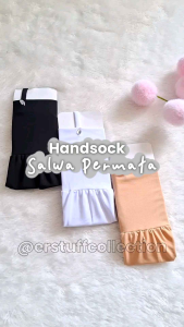 HANDSOCK SALWA PERMATA / MANSET BALLON TALI PERMATA / SYARI MUSLIMAH