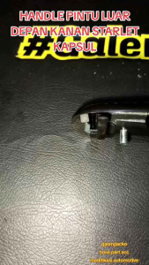 HANDLE PINTU DEPAN KANAN LUAR STARLET KAPSUL