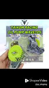 TAIKOM RACING OIL PUMP WAVE125 WAVE125-S WAVE125 -X WAVE125 ULTIMO/FUTURE 125 DASH125 W125I OIL PUMP STANDARD RACING
