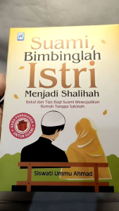 Buku Suami Bimbinglah Istri Menjadi Shalihah PUSTAKA ARAFAH