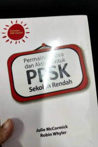 Permainan Idea dan Aktiviti Untuk PPSK Sekolah Rendah - Julie McCormick Robin Whyler  (NEW)