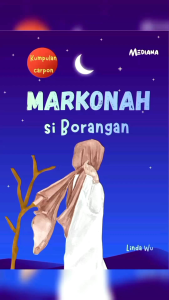 Buku Kumpulan Carita Pondok Sunda Markonah Si Borangan - Linda Wu - Mediana - Carpon Sunda Novel Sunda