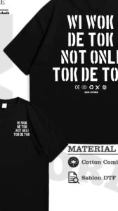 Kaos Wi Wok De Tok Not Onli K2 Baju T-shirt Kata Kata Pakaian Pria & Wanita