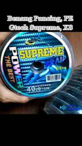 Pancing Benang Pe Gtech Supreme power the best 8x 100m connecting