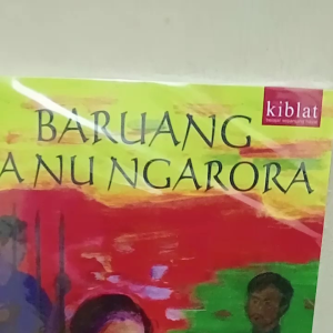 BUKU NOVEL SUNDA BARUANG KA NU NGARORA - DK ARDIWINATA KIBLAT