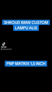 shroud matrix x1 ukuran 15 inch model BMW custom lampu alis PNP