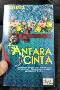 Kompilasi Novelet "Antara 5 Cinta" - PRELOVED
