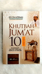 Khutbah Jumat 10 Menit Dilengkapi Hujjah Amaliah Aswaja di Masjid - KH. Maruf Khozin - Muara Progresif