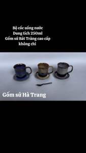 Bộ cốc đĩa bộ tách trà cafe bộ cốc uống nước dung tích 250ml gốm sứ Bát Tràng cao cấp không chì men hoả biến