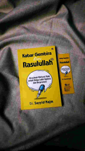 Buku Oranye - KABAR GEMBIRA DARI RASULULLAH - Dr. Sayyid Najm