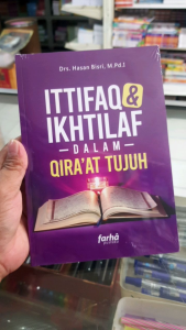 ITTIFAQ DAN IKHTILAF dalam Qiraat Tujuh. Drs. Hasan Bisri M. Pd.I