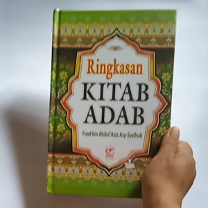 Buku Ringkasan Kitab Adab: Panduan Adab Islam untuk Pemula & Orang Tua