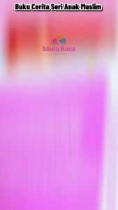 Buku Cerita Seri Anak Muslim Lingkar Media