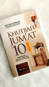 KHUTBAH JUMAT 10 MENIT KH. MARUF KHOZIN Dilengkapi Hujjah Amaliah Aswaja di Masjid - Muara Progresif