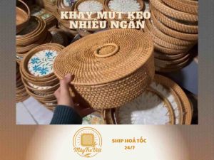 ( Kho sỉ có hỏa tốc) Khay mứt tết MÂY TRE VIỆT  khay đựng đồ bằng mây quà biếu tặng cao cấp