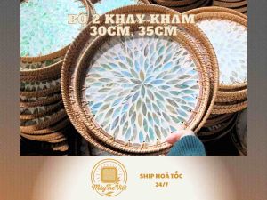 (Kho sỉ có hỏa tốc) Bộ 2 khay mây khảm trai tròn 30cm35cm MÂY TRE VIỆT