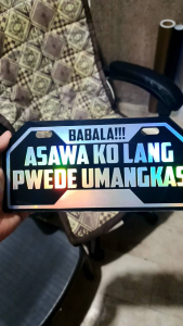 Asawa ko lang pwede umangkas Motor plate 3mm acrilyc 4.25x9inches size Customize plate