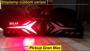 request tulisan stoplamp GRAN MAX mobil pick up variasi lampu belakang lampu rem mobil pickup Gran Max