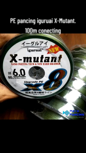 Benang Pancing PE Iguruai X mutant X8 100m connecting