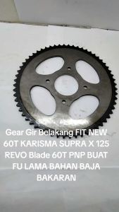 Gear Gir Belakang FIT NEW 60T KARISMA SUPRA X 125 REVO Blade 60T PNP BUAT FU LAMA BAHAN BAJA BAKARAN
