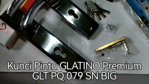 Kunci Pintu Besar Glatino Premium 079 SN / Kunci Pintu 25 cm Premium Quality / Glatino Premium 079 SN Big