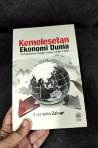 Kemelesetan Ekonomi Dunia Pengalaman Pulau Jawa (1929-1935)  - Nazarudin Zainun (NEW OLD STOCK)