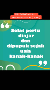 Siri Sayang Allah: Seronoknya Solat : Lelaki