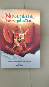Nusantara Bersholawat: Kumpulan Lengkap Qoshidah Sholawat Nabi Muhammad SAW