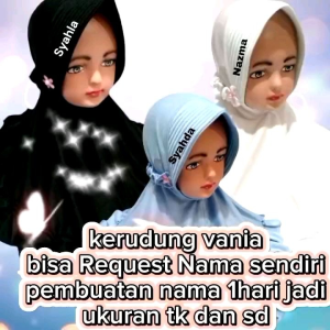 Hijab Anak TK dan SD Vania Bisa Request Nama Sendiri
