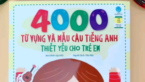 Sách 4000 Từ Vựng Và Mẫu Câu Tiếng Anh Thiết Yếu Cho Trẻ Em