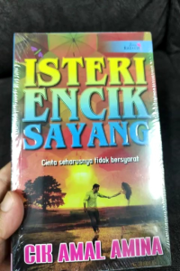 Novel Isteri Encik Sayang - Cik Amal Amina (NEW OLD STOCK)