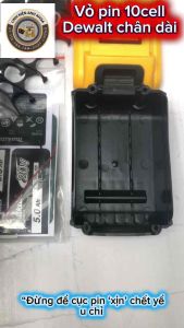 Bộ vỏ Mạch 10cell Dewalt tàu (Chân Dài ) pin 18650